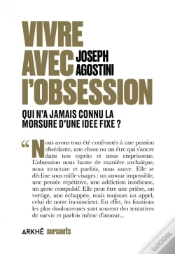 Capa do artigo Vivre Avec L'Obsession : Qui N'A Jamais Connu La Morsure D'Une Idée Fixe ?