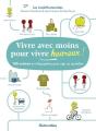 Vivre Avec Moins Pour Vivre Heureux - Preview