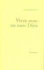 Vivre Avec Ou Sans Dieu - Preview