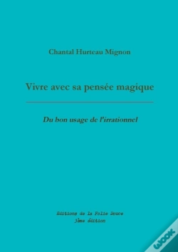 Capa do artigo Vivre Avec Sa Pensée Magique ; Du Bon Usage De L'Irrationnel
