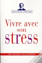 Vivre Avec Son Stress