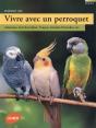 Vivre Avec Un Perroquet - Preview