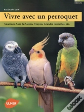 Vivre Avec Un Perroquet