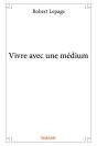 Vivre Avec Une Médium - Preview