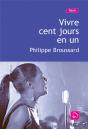 Vivre Cent Jours En Un - Preview