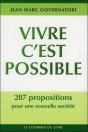 Vivre C'Est Possible ; 207 Propositions Pour Une Nouvelle Societe - Preview
