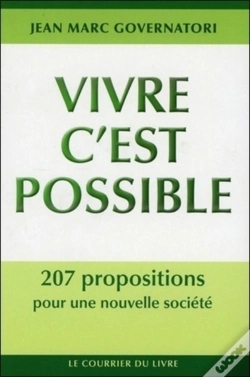 Capa do artigo Vivre C'Est Possible ; 207 Propositions Pour Une Nouvelle Societe