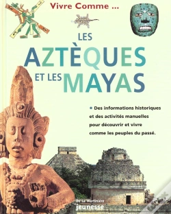Capa do artigo Vivre Comme Les Azteques Et Les Mayas