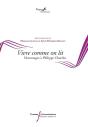 Vivre Comme On Lit ; Hommages À Philippe Chardin - Preview