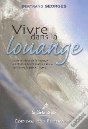 Capa do artigo Vivre Dans La Louange ; La Dynamique De La Louange, Un Chemin De Croissance Dans La Confiance, La Paix Et La Joie