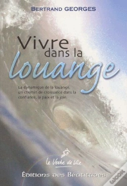 Capa do artigo Vivre Dans La Louange ; La Dynamique De La Louange, Un Chemin De Croissance Dans La Confiance, La Paix Et La Joie