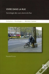 Vivre Dans La Rue Sociologie Des Sans Domicile Fixe