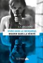 Vivre Dans Le Mensonge, Mourir Dans La Verite - Preview