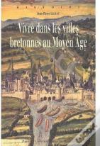 Vivre Dans Les Villes Bretonnes Au Moyen Âge