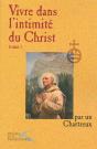 Vivre Dans L'Intimite Du Christ T.1 - Preview