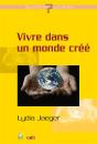 Vivre Dans Un Monde Cree - Preview