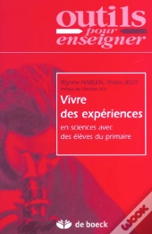 Vivre Des Experiences En Sciences Avec Des Eleves Du Primaire