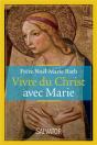 Vivre Du Christ Avec Marie - Preview