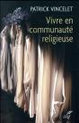 Vivre En Communauté Religieuse - Preview