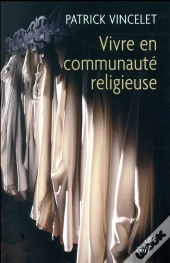 Vivre En Communauté Religieuse