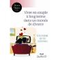 Vivre En Couple A Long Terme Dans Un Monde De Divorce - Un Contrat De Vie Commune - Preview