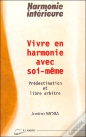 Vivre En Harmonie Avec Soi-Meme
