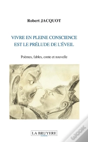 Capa do artigo Vivre En Pleine Conscience Est Le Prélude De L
