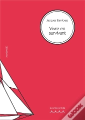 Vivre En Survivant