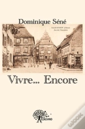 Vivre... Encore