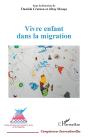 Vivre Enfant Dans La Migration - Preview