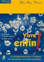 Vivre Enfin ! Guerison, Transformation, Lacher Prise - Preview