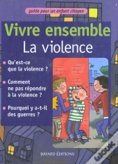 Vivre Ensemble La Violence