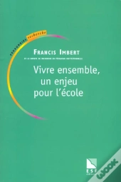 Vivre Ensemble ; Un Enjeu Pour L'Ecole