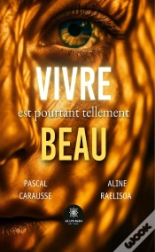 Capa do artigo Vivre Est Pourtant Tellement Beau
