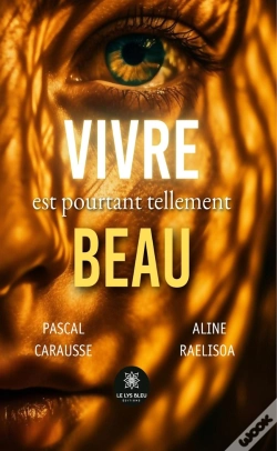 Capa do artigo Vivre Est Pourtant Tellement Beau