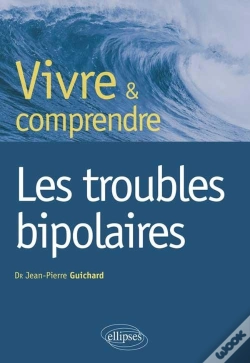 Capa do artigo Vivre Et Comprendre Les Troubles Bipolaires