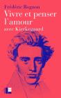 Vivre Et Penser L'Amour : Avec Kierkegaard - Preview