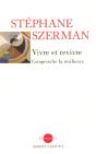 Vivre Et Revivre ; Comprendre La Resilience - Preview