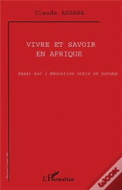 Capa do artigo Vivre Et Savoir En Afrique ; Essai Sur L