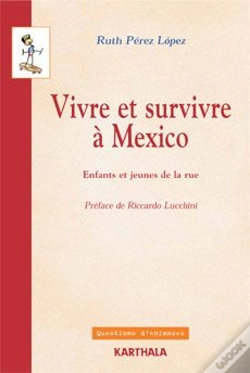 Capa do artigo Vivre Et Survivre À Mexico. Enfants Et Jeunes De La Rue