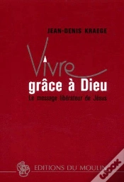 Capa do artigo Vivre Grâce À Dieu ; Le Message Libérateur De Jésus