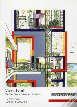 Capa do artigo Vivre Haut ; Méditation En Paroles Et Dessins