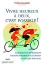 Vivre Heureux A Deux, C'Est Possible ! - Preview