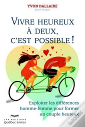 Vivre Heureux A Deux, C'Est Possible !