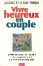 Vivre Heureux En Couple ; Comprendre Et Gérer Les Conflits De La Vie Quotidienne - Preview