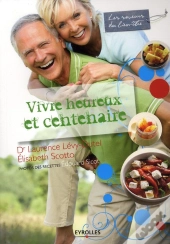 Vivre Heureux Et Centenaire