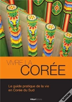 Capa do artigo Vivre La Corée ; Le Guide Pratique De La Corée Du Sud