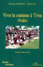 Vivre La Coutume À'Uvea (Wallis) - Preview