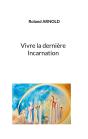 Vivre La Dernière Incarnation - Preview