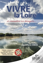 Vivre La Loire Et Connaitre Ses Dangers